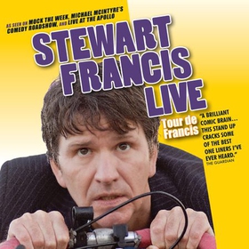 Tour De Francis - Stewart Francis Live (lydbok) av Stewart Francis