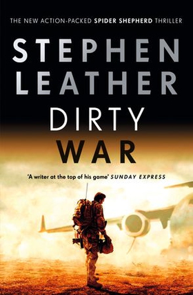 Dirty War - The 19th Spider Shepherd Thriller (ebok) av Stephen Leather