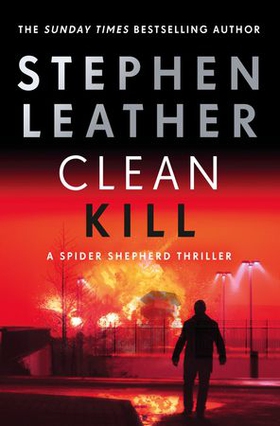 Clean Kill - The brand new, action-packed Spider Shepherd thriller (ebok) av Ukjent