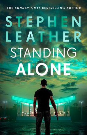 Standing Alone - A Matt Standing thriller from the bestselling author of the Spider Shepherd series (ebok) av Stephen Leather
