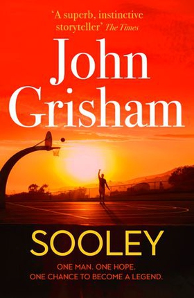 Sooley - The Gripping Bestseller from John Grisham (ebok) av John Grisham
