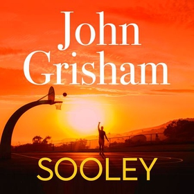 Sooley - The Gripping Bestseller from John Grisham (lydbok) av John Grisham