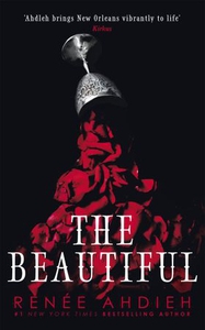 The Beautiful (ebok) av Renée Ahdieh