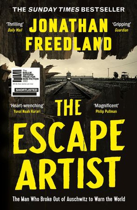 The Escape Artist - The Man Who Broke Out of Auschwitz to Warn the World (ebok) av Jonathan Freedland
