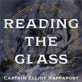 Reading the Glass - A Sailor's Stories of Weather (lydbok) av Ukjent