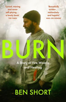 Burn - A Story of Fire, Woods and Healing (ebok) av Ukjent