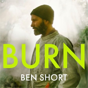 Burn - A Story of Fire, Woods and Healing (lydbok) av Ukjent