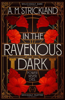 In the Ravenous Dark (ebok) av A.M. Strickland