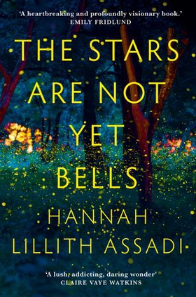 The Stars Are Not Yet Bells