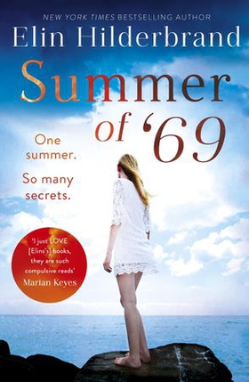 Summer of '69 - One Summer. So Many Secrets . . . The most unputdownable beach read of summer 2020 (ebok) av Elin Hilderbrand