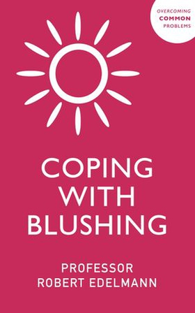 Coping with Blushing (ebok) av Robert Edelmann