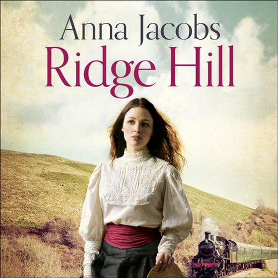 Ridge Hill - Book Three in the beautifully heartwarming Gibson Family Saga (lydbok) av Ukjent