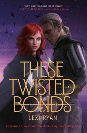 These Twisted Bonds - the spellbinding conclusion to the stunning fantasy romance These Hollow Vows (ebok) av Lexi Ryan