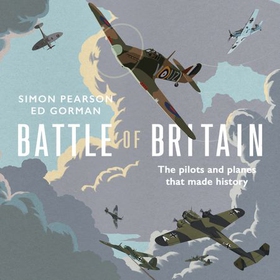 Battle of Britain (lydbok) av Simon Pearson, 