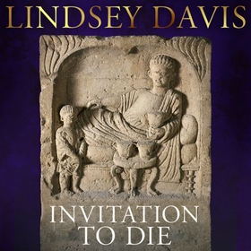 Invitation to Die - A Short Story of Falco's Rome (lydbok) av Lindsey Davis