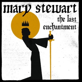 The Last Enchantment (lydbok) av Mary Stewart
