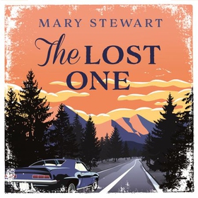 The Lost One (lydbok) av Mary Stewart