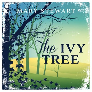 The Ivy Tree (lydbok) av Mary Stewart