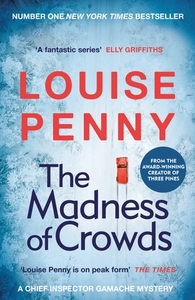 The Madness of Crowds (ebok) av Louise Penny