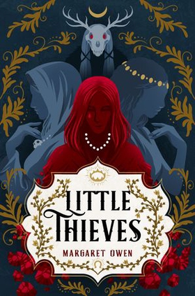 Little Thieves - The astonishing fantasy fairytale retelling of The Goose Girl (ebok) av Margaret Owen