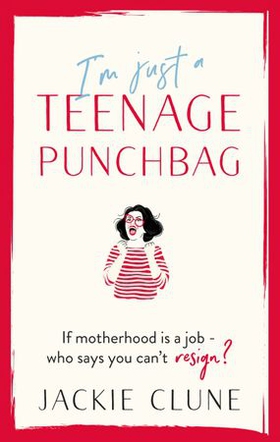 I'm Just a Teenage Punchbag