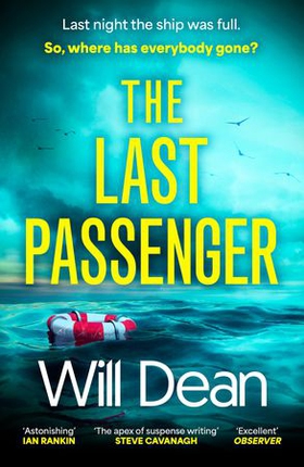 The Last Passenger - The twisty and addictive thriller that readers love, with an unforgettable ending! (ebok) av Will Dean