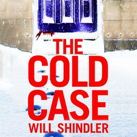 The Cold Case - A totally gripping crime thriller with a killer twist you won't see coming (lydbok) av Will Shindler