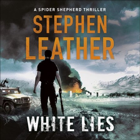 White Lies - The 11th Spider Shepherd Thriller (lydbok) av Stephen Leather