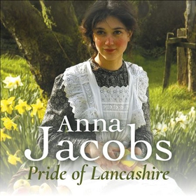 Pride of Lancashire - Music Hall Series, Book 1 (lydbok) av Anna Jacobs