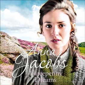 Threepenny Dreams - The Irish Sisters, Book 3 (lydbok) av Anna Jacobs