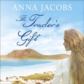 The Trader's Gift - The Traders, Book 4 (lydbok) av Anna Jacobs