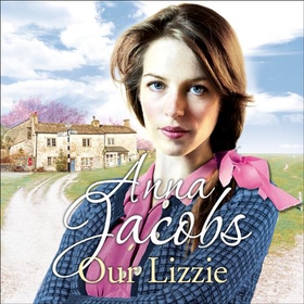 Our Lizzie - The Kershaw Sisters, Book 1 (lydbok) av Anna Jacobs