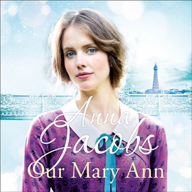 Our Mary Ann - The Kershaw Sisters, Book 4 (lydbok) av Anna Jacobs