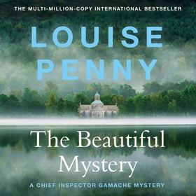 The Beautiful Mystery - (A Chief Inspector Gamache Mystery Book 8) (lydbok) av Louise Penny