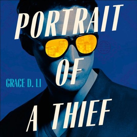 Portrait of a Thief - The Instant Sunday Times & New York Times Bestseller (lydbok) av Grace D. Li