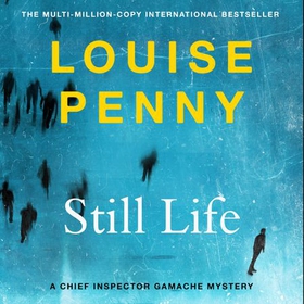 Still Life - (Chief Inspector Gamache Novel Book 1) (lydbok) av Louise Penny
