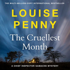 The Cruellest Month (lydbok) av Louise Penny