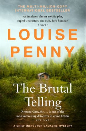 The Brutal Telling - thrilling and page-turning crime fiction from the author of the bestselling Inspector Gamache novels (ebok) av Louise Penny