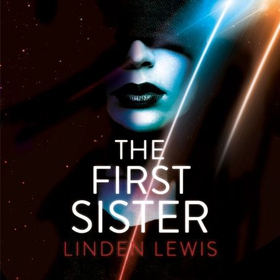 The First Sister (lydbok) av Linden Lewis