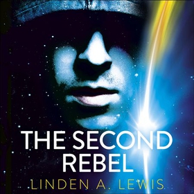 The Second Rebel (lydbok) av Linden Lewis