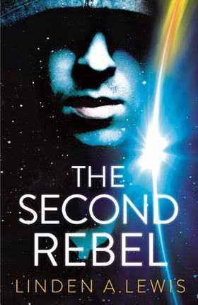 The Second Rebel (ebok) av Linden Lewis