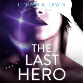 The Last Hero (lydbok) av Linden Lewis