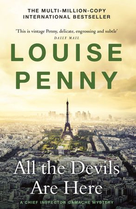All the Devils Are Here - thrilling and page-turning crime fiction from the author of the bestselling Inspector Gamache novels (ebok) av Louise Penny