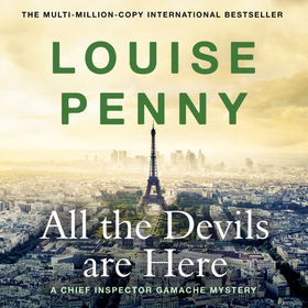 All the Devils Are Here - (A Chief Inspector Gamache Mystery Book 16) (lydbok) av Louise Penny
