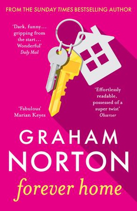 Forever Home - The warm, funny and twisty novel about family drama from the bestselling author (ebok) av Graham Norton