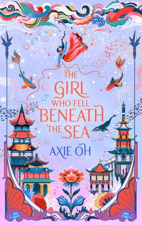 The Girl Who Fell Beneath the Sea - the New York Times bestselling magical fantasy (ebok) av Ukjent