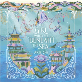 The Girl Who Fell Beneath the Sea - the New York Times bestselling magical fantasy (lydbok) av Ukjent