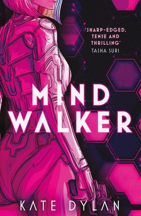 Mindwalker - The action-packed dystopian science-fiction novel (ebok) av Kate Dylan
