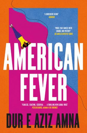 American Fever - The sharp and spiky debut novel from the winner of the Financial Times Essay Prize (ebok) av Ukjent