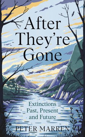 After They're Gone - Extinctions Past, Present and Future (ebok) av Peter Marren